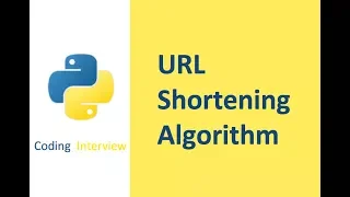 coding interview URL Shortening Algorithm in python