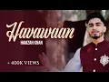 Lagu Havawaan | Hamzah Khan | Official Video 2020