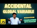 Accidental Global Variable in JavaScript JavaScript Interview Question Programming with Rakesh