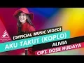 Download Lagu Alivia - Aku Takut Versi Koplo (Official Video Music)