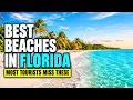 10 Best Beaches in Florida Stop Choosing the Wrong Spot