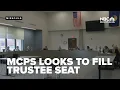 MCPS looking to fill trustee seat