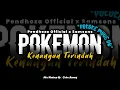 Download Lagu Pokemon - (Pokoke Move On) - Kenangan Terindah - Pendhoza x Samsons (Slow x Reverb) - CIDROBARENG🎧