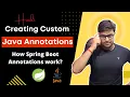 Creating Custom Java Annotations