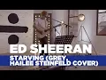 Lagu Ed Sheeran - 'Starving' (Hailee Steinfeld, Grey Cover) (Capital Live Session)