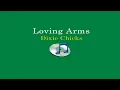 Loving Arms - Dixie Chicks (Lyrics Video)