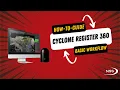 How to guide - Cyclone register 360 plus basic workflow