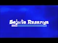 Download Lagu Sejuta Rasanya -  KARAOKE HD