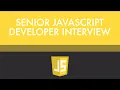 Senior JavaScript Technical Interview Question Learn Web Development Now