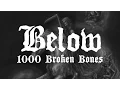 Lagu Below - 1000 Broken Bones (OFFICIAL)