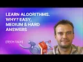 Learn algorithms Why Easy Medium Hard answers