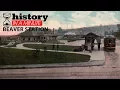 History in a Minute Beaver Station