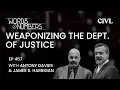Weaponizing the DOJ Ep 457 Words Numbers