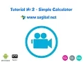 Tutorial Nr 2 - Simple Calculator