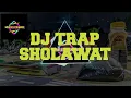 Download Lagu DJ TRAP - Maulaya salli wa sallim