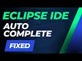 Fixed Eclipse IDE Autocomplete Code Suggestions Stopped Working - No Default Proposals Error