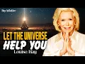 Louise Hay: Alles komt goed | Laat het universum je helpen