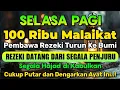 Download Lagu PUATAR AYAT PEMBAWA REZEKI INI, DI DALAM RUMAH DAN TEMPAT USAHA, REZEKI LANCAR USAHA LANCAR, AAMIIN