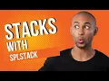 Stacks With SplStack