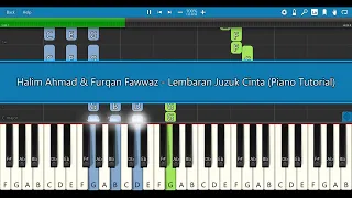 Download Halim Ahmad \u0026 Furqan Fawwaz - Lembaran Juzuk Cinta (Piano Tutorial) OST Jalan Sesat Ke Syurga MP3