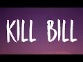 SZA - Kill Bill (Lyrics)