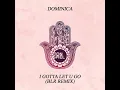I Gotta Let U Go (Blr Remix)
