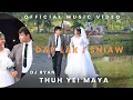 Download Lagu DAP LAK I SNIAW | DJ RYAN | OFFICIAL MUSIC VIDEO | THUH YEI MAYA SHORT FILM |