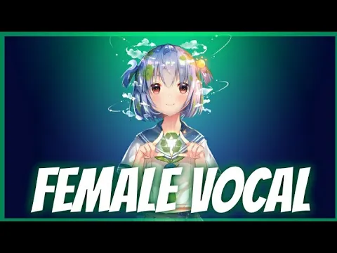 【Nightcore】→ Female Vocal Music Mix 2020 || EDM, Trap, DnB, Dubstep ✘ 1,1 Hour