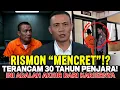 RISMON SIANIPAR MENCRET!! 😱 30 TAHUN PENJARA??” “PASAL BERLAPIS! HIDUP RISMON SUDAH GAME OVER!”