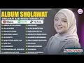 Download Lagu NISSA SABYAN FULL ALBUM 2025   ASSHOLATU 'ALANNABI, ALLAH KARIM   SHOLAWAT NABI MERDU TERBARU 2025