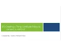 1 Creating a Thing Certificate Policy to connect to AWS IoT
