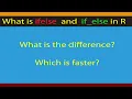 R beginners Difference between ifelse and if - else Code included