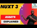 Nuxt 3 Beginners Tutorial - Assets Explained