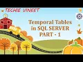Temporal Tables - Part 1 Microsoft SQL Server Database Design Data Science Techie Vineet