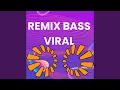 Download Lagu remix bass