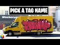 3 TIPS - How To Pick A Graffiti Tag Name