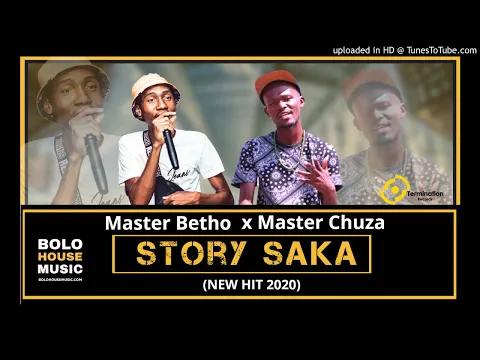 Download MP3 Master Betho and Master Chuza - Story Saka (New Hit 2020)