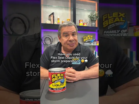 Prepare For 'Storm Season' w/ Flex Seal Liquid!