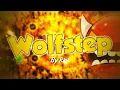 WOLFSTEP By Rlol 100 Geometry Dash