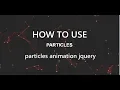 How to use particles animation jquery