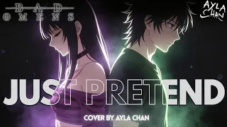 just pretend bad omens cover by ayla chan emotional version 