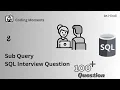SQL Interview Question Based On Sub Query Part 8 Sub query in sql