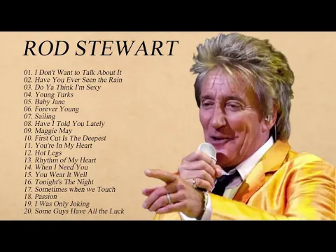 Download MP3 The Best Of Rod Stewart - Rod Stewart Greatest Hits Full Album