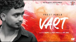 Vart | Preet Pablo | | New Punjabi Songs 2025 | Red Eye Music & Entertainment Canada