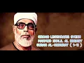 Download Lagu QIROAH LEGENDARIS SURAH AL-HUJURAT ( 1-11 ) BY SYEKH MAHMUD KHALIL AL HUSARY
