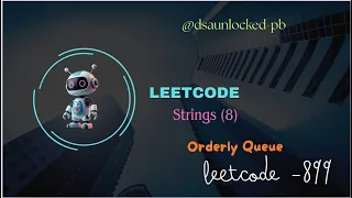 Orderly Queue LeetCode Hard Problem Explained DSA Interview Preparation JavaScript