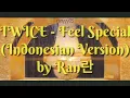 Download Lagu TWICE - Feel Special (Indonesian Version)