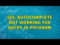 GIS Autocomplete not working for ArcPy in PyCharm