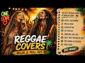 You Won t Believe These Reggae Covers Best Chill Mix 2026
