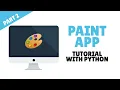 Python - Desktop Paint App Tutorial for Beginners with TKinter